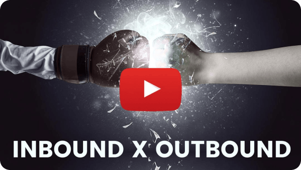 Inbound Marketing x Outbound Marketing