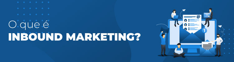 Como funciona uma agência focada exclusivamente em INBOUND MARKETING?