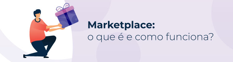 o que é marketplace e como funciona