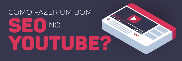 Como fazer SEO para o Youtube