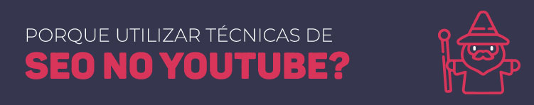 Por que fazer SEO para o Youtube?