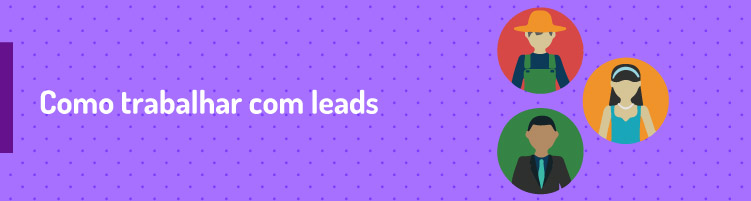 Como trabalhar com leads?