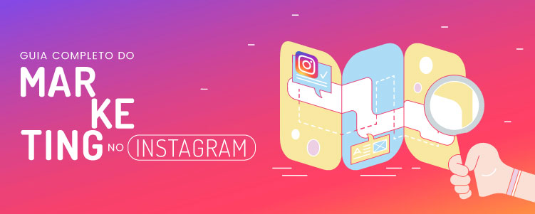 Guia completo do Marketing no Instagram