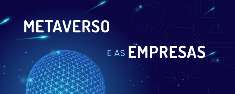 Metaverso e as empresas
