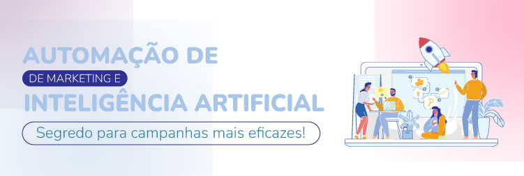 Automação de Marketing e Inteligência Artificial